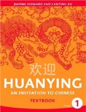 Huanying An Introduction to Chinese = [Huan Ying: Zhong Xue Han Yu Ke Ben] cover art