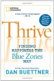 Thrive Finding Happiness the Blue Zones Way 2010 9781426205156 Front Cover