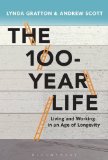100-Year Life Living and Working in an Age of Longevity  9781472930156 Front Cover