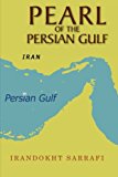 Pearl of the Persian Gulf 2012 9781479704156 Front Cover