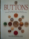Buttons The Collector's Guide to Selecting, Restoring and Enjoying New and Vintage Buttons 1994 9781561382156 Front Cover