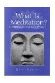 What Is Meditation? Buddhism for Everyone 2000 9781570627156 Front Cover