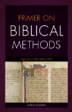 Primer on Biblical Methods 