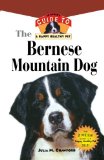 Bernese Mountain Dog An Owner's Guide to a Happy Healthy Pet 2000 9781630260156 Front Cover