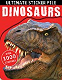 Ultimate Sticker File: Dinosaurs 2014 9781783931156 Front Cover