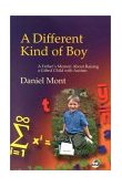 Different Kind of Boy A Father's Memoir about Raising a Gifted Child with Autism cover art