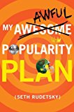 My Awesome - Awful Popularity Plan 2012 9780375969157 Front Cover