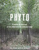 Phyto Principles and Resources for Site Remediation and Landscape Design  9780415814157 Front Cover