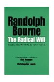 Radical Will Selected Writings 1911-1918  9780520077157 Front Cover