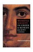 Women and Society in Greek and Roman Egypt A Sourcebook cover art