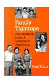 Family Tightrope The Changing Lives of Vietnamese Americans cover art