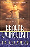 Prayer Evangelism How to Change the Spiritual Climate over Your Home, Neighborhood and City cover art