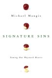 Signature Sins Taming Our Wayward Hearts