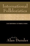 International Folkloristics Classic Contributions by the Founders of Folklore