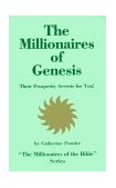 Millionares of Genesis Their Prosperity Secrets for You! (the Millionaires of the Bible Series)  9780875162157 Front Cover