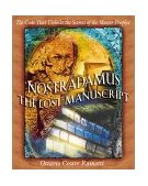 Nostradamus: the Lost Manuscript The Code That Unlocks the Secrets of the Master Prophet 2nd 2002 9780892819157 Front Cover