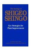 Sayings of Shigeo Shingo Key Strategies for Plant Improvement  9780915299157 Front Cover