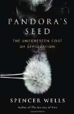 Pandora's Seed The Unforeseen Cost of Civilization cover art