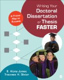 Writing Your Doctoral Dissertation or Thesis Faster A Proven Map to Success  9781452274157 Front Cover