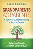 Grandparents As Parents, Second Edition A Survival Guide for Raising a Second Family cover art
