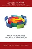 Collaborative Professionalism When Teaching Together Means Learning for All  9781506328157 Front Cover