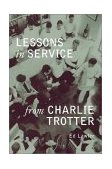 Lessons in Service from Charlie Trotter 