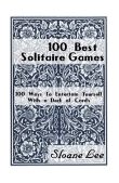 100 Best Solitaire Games 2004 9781580421157 Front Cover