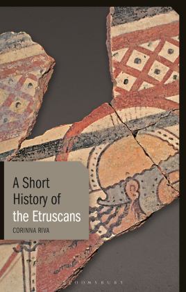 Short History of the Etruscans  9781780766157 Front Cover