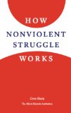 How Nonviolent Struggle Works  9781880813157 Front Cover