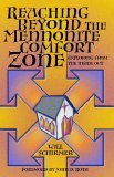 Reaching Beyond the Mennonite Comfort Zone : Exploring from the Inside Out 2003 9781931038157 Front Cover