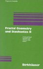 Fractal Geometry and Stochastics II 2000 9783764362157 Front Cover