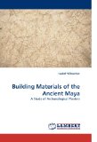 Building Materials of the Ancient May 2010 9783838331157 Front Cover