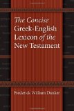 Concise Greek-English Lexicon of the New Testament 