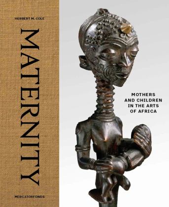 Maternity: Mothers and Children in the Arts of Africa  9780300229158 Front Cover