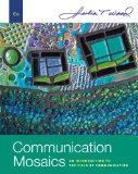 Communication Mosaics An Introduction to the Field of Communication 6th 2010 9780495794158 Front Cover