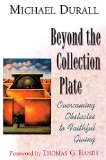 Beyond the Collection Plate Overcoming Obstacles to Faithful Giving 2003 9780687023158 Front Cover