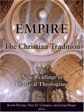 Empire and the Christian Tradition New Readings of Classical Theologians cover art