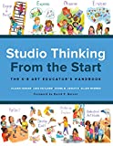 Studio Thinking from the Start The K-8 Art Educator's Handbook  9780807759158 Front Cover