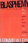 Blasphemy Verbal Offense Against the Sacred, from Moses to Salman Rushdie  9780807845158 Front Cover
