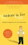 Heaven Is for Real A Little Boy's Astounding Story of His Trip to Heaven and Back 2010 9780849946158 Front Cover