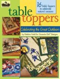 Granola Girlï¿½ Designs Table Toppers Celebrating the Great Outdoors 18 Table Toppers to Celebrate Nature's Seasons 2008 9780979371158 Front Cover