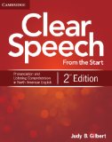 Clear Speech from the Start Basic Pronunciation and Listening Comprehension in North American English