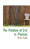 Problem of Evil in Plotinus 2009 9781117800158 Front Cover