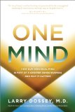 One Mind How Our Individual Mind Is Part of a Greater Consciousness and Why It Matters cover art
