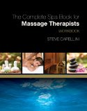 Workbook for Capellini's the Complete Spa Book for Massage Therapists 2009 9781418000158 Front Cover