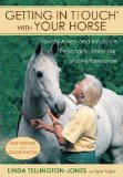 Getting in TTouch with Your Horse How to Assess and Influence Personality, Potential, and Performance 2nd 2009 9781570764158 Front Cover
