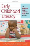 Early Childhood Literacy The National Early Literacy Panel and Beyond