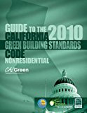 Guide to the 2010 California Green Building Standards Code, Non-Residential 2011 9781609831158 Front Cover