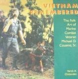 Vietnam Remembered The Folk Art of Marine Combat Veteran Michael D. Cousino, Sr cover art