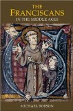 Franciscans in the Middle Ages  9781843835158 Front Cover